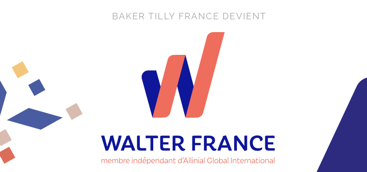 BAKER TILLY FRANCE DEVIENT WALTER FRANCE